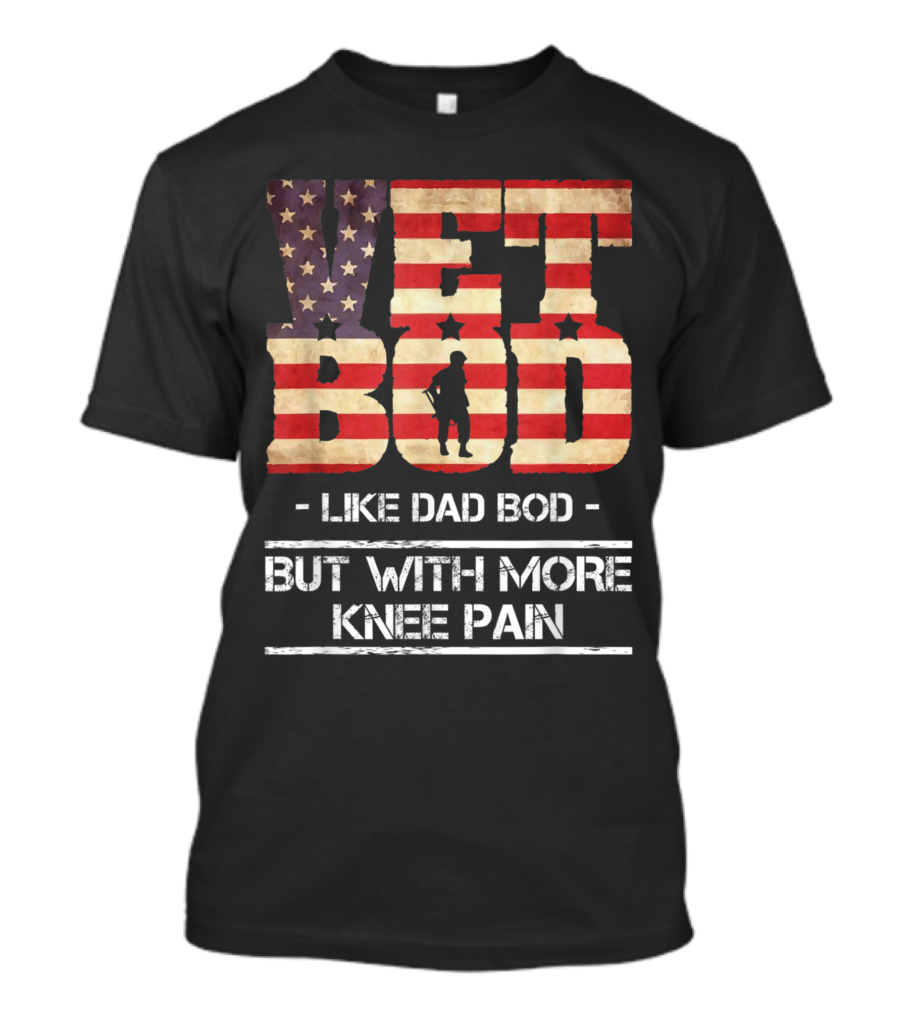 Vet Bod Like Dad Bod But With More Knee Pain USA Flag T-Shirt
