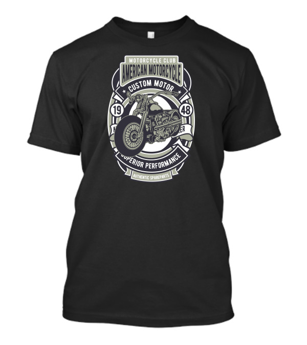 Motorcycle Club American Motorcycle Custom Motor 1948 Superior Performance Authentic Spareparts T-Shirt
