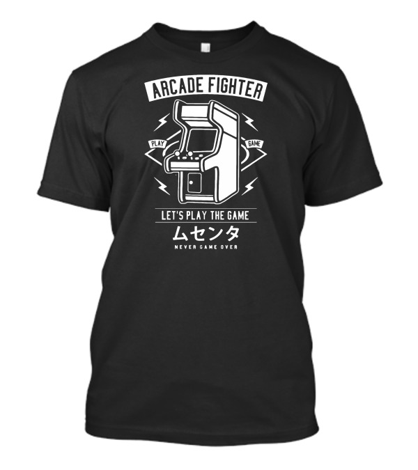 Arcade Fighter Let's Play The Game Never Game Over T-Shirt