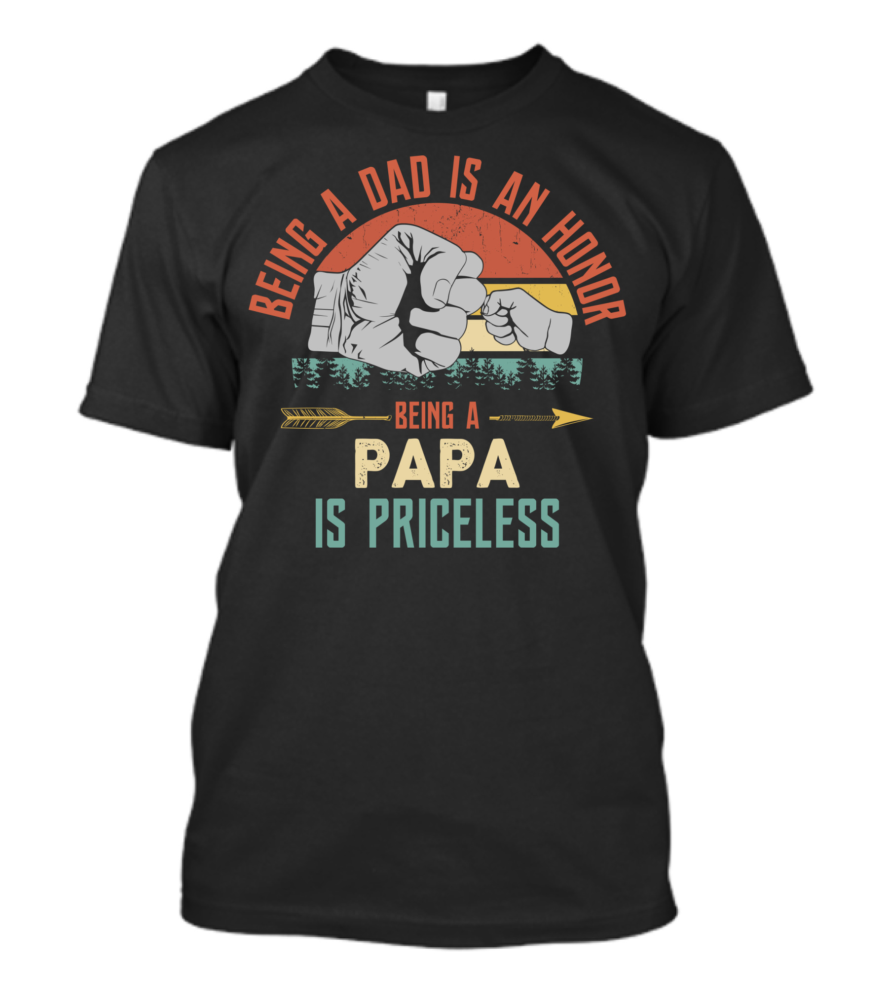 Being A Dad Is An Honor Being A Papa Is Priceless Fist Bump Forest Arrow Sunset Circle T-Shirt