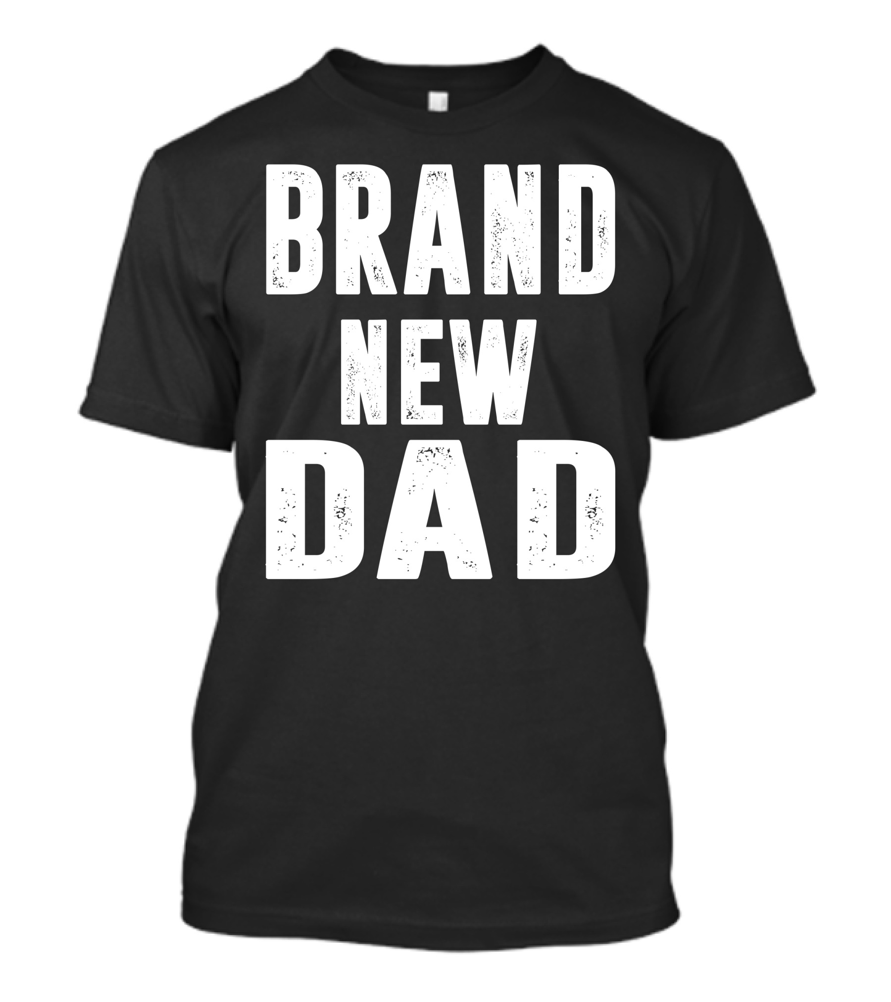 BRAND NEW DAD Text Bold White T-Shirt