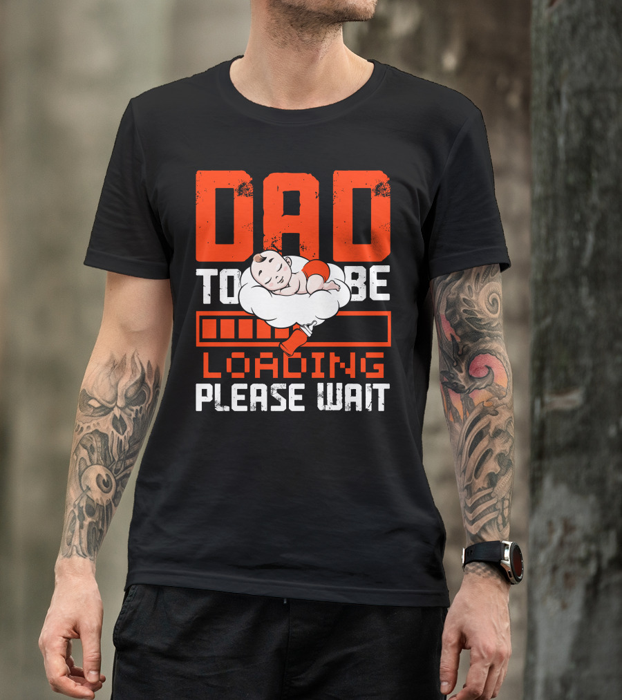 Dad To Be Loading Please Wait Baby Sleeping On Cloud T-Shirt