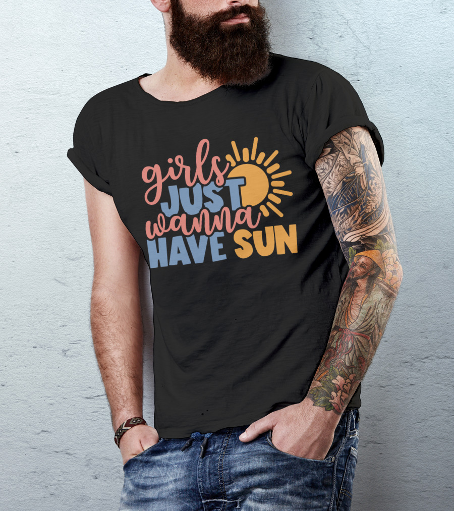 Girls Just Wanna Have Sun Bright Lettering And Sunburst T-Shirt
