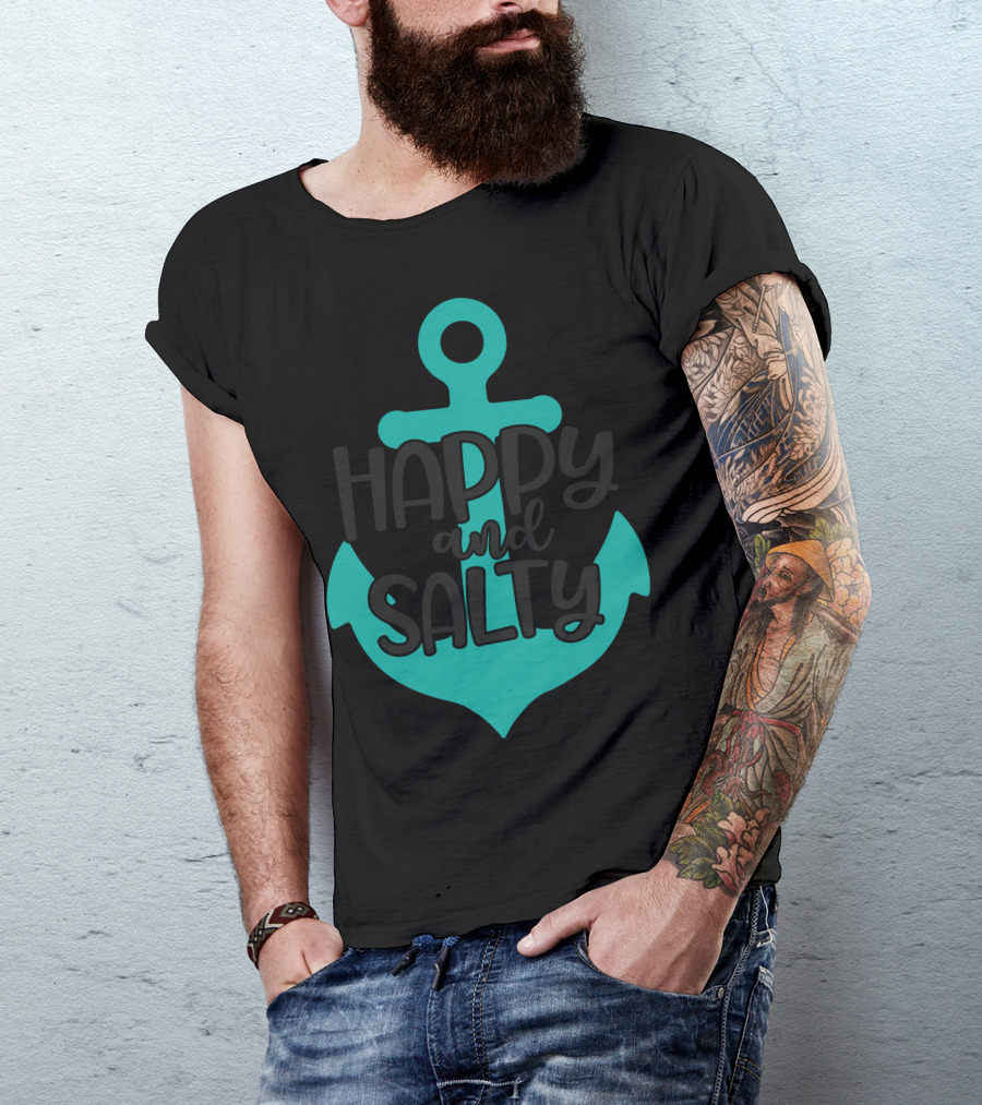 Happy And Salty Anchor T-Shirt