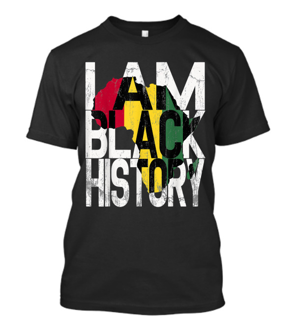 I Am Black History Africa Map Red Yellow Green African American Pride T-Shirt
