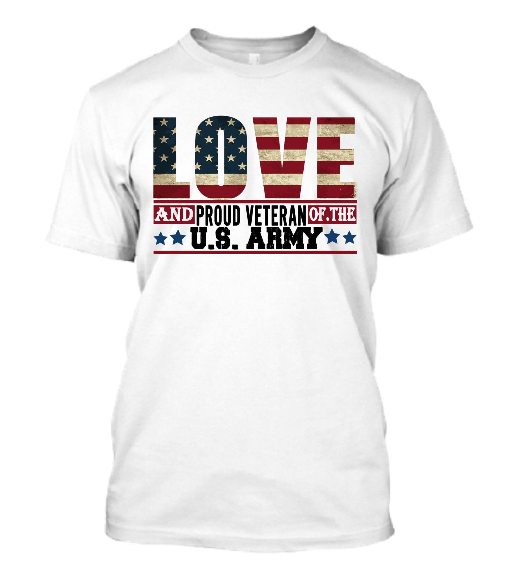 Love And Proud Veteran Of The U.S. Army American Flag Stars Stripes T-Shirt