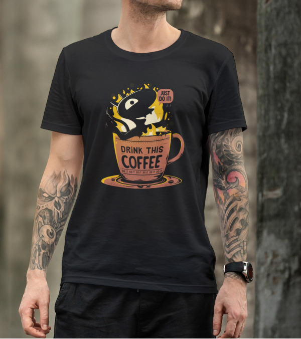 Drink This Coffee Luci Just Do It Coffee Cup T-Shirt