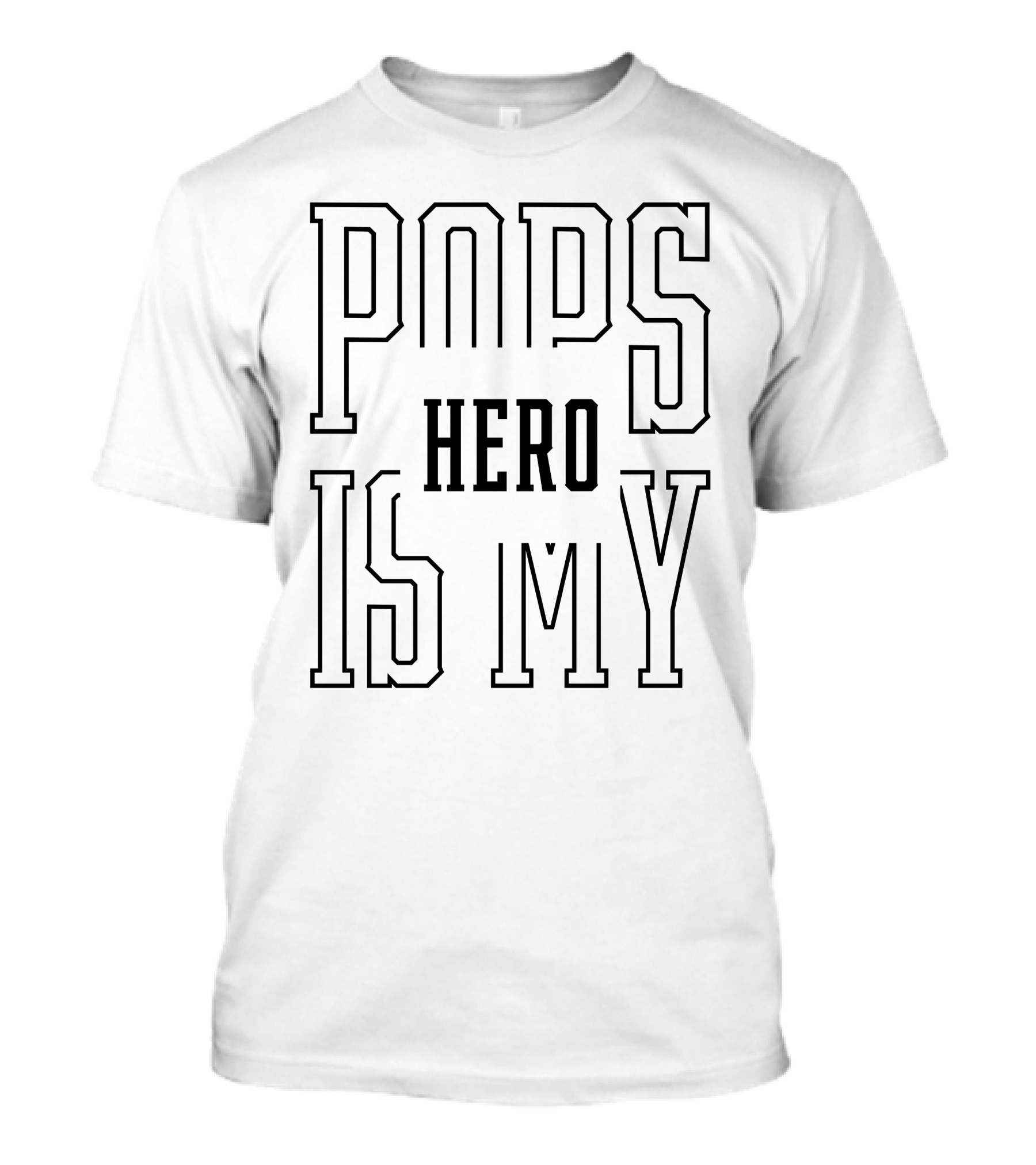 POPS IS MY HERO T-Shirt