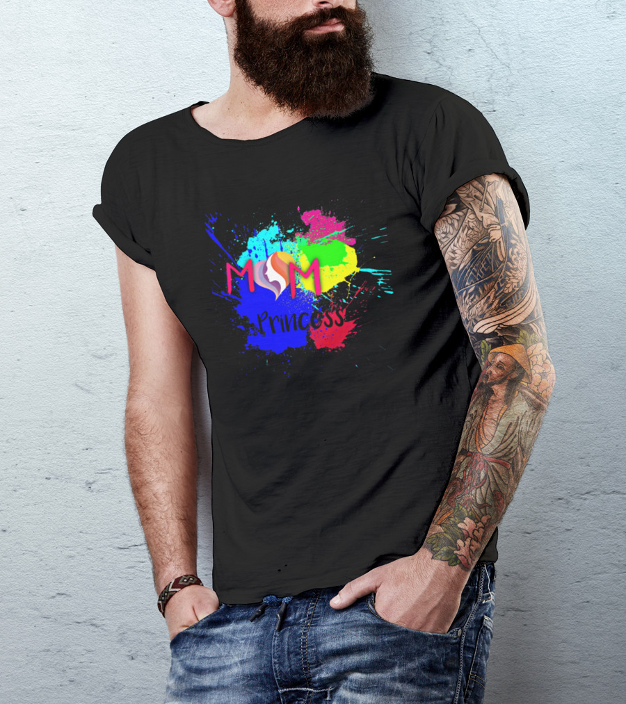 Mom Princess Colorful Paint Splash T-Shirt
