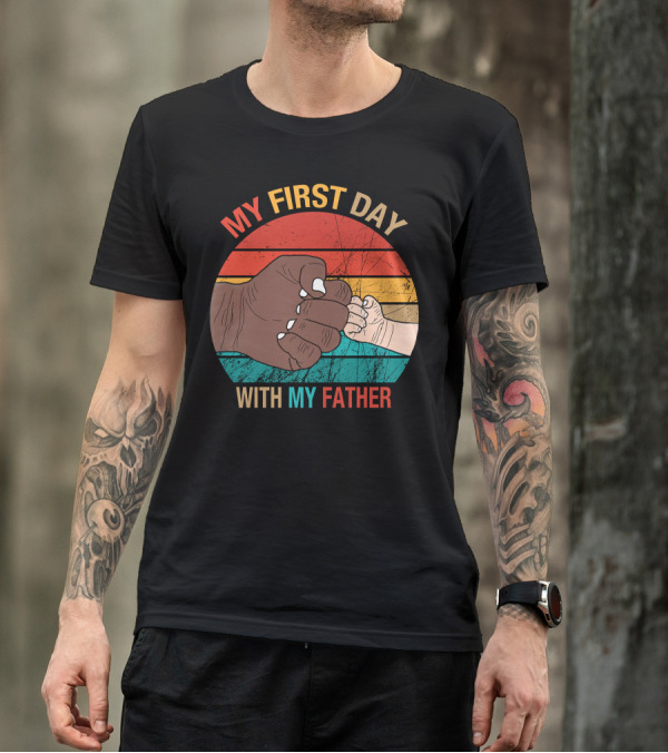 My First Day With My Father Fist Bump Retro Sunburst T-Shirt
