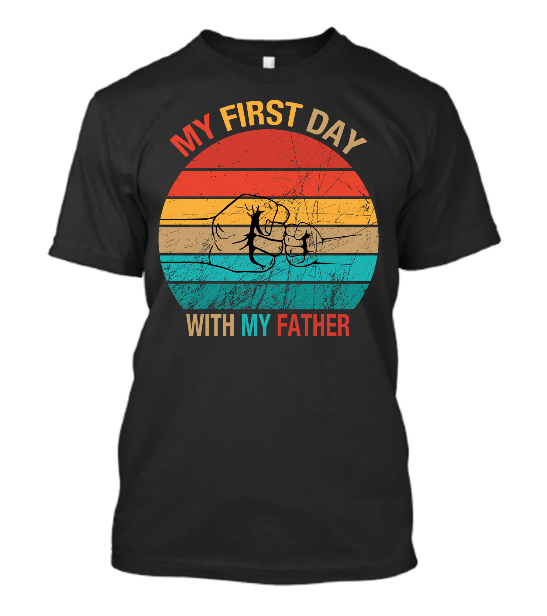 MY FIRST DAY WITH MY FATHER Fist Bump Vintage Sunset T-Shirt