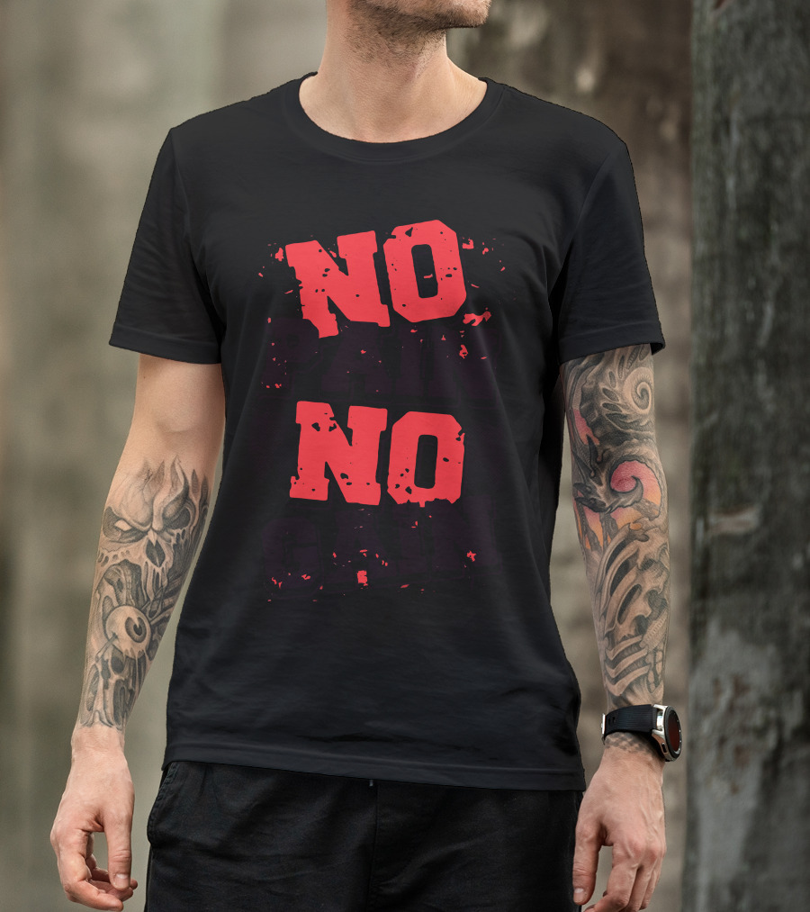 No Pain No Gain Distressed Typography T-Shirt