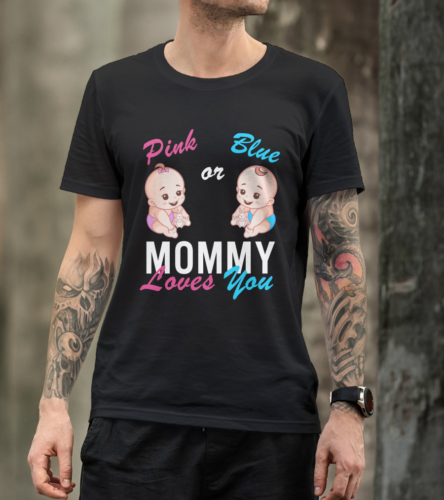 Pink Or Blue Mommy Loves You Babies With Bunny Toys T-Shirt