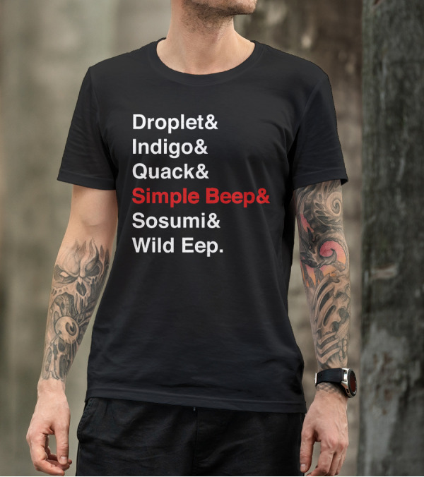 Droplet Indigo Quack Simple Beep Sosumi Wild Eep T-Shirt