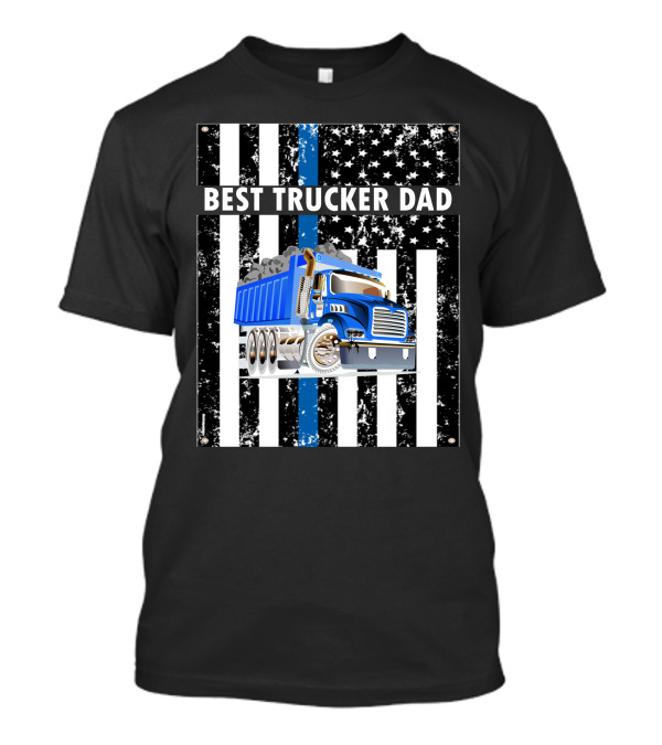 BEST TRUCKER DAD Blue Truck American Flag T-Shirt