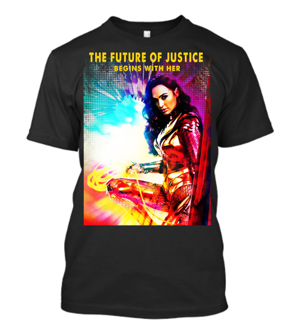 The Future Of Justice Begins With Her WW1984 T-Shirt