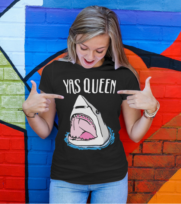 Yas Queen Shark Iconic Phrase With Shark T-Shirt