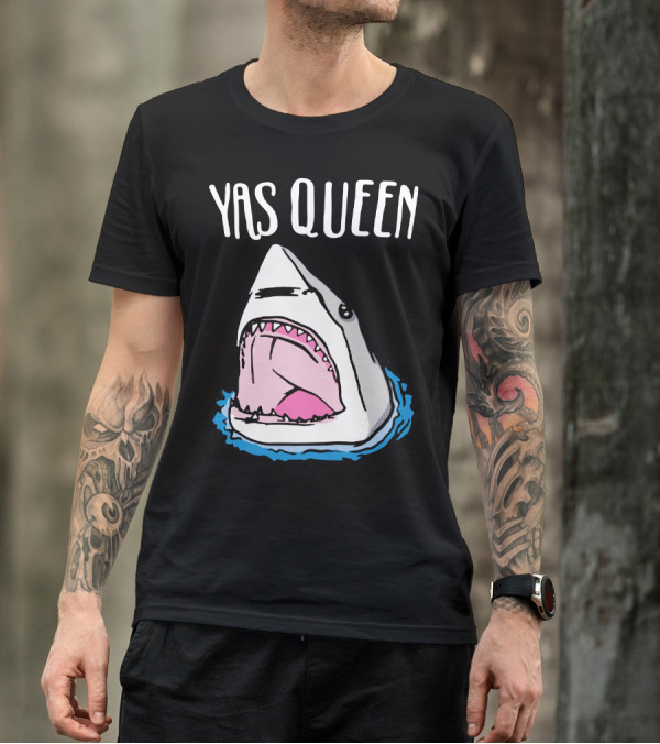 Yas Queen Shark Iconic Phrase With Shark T-Shirt