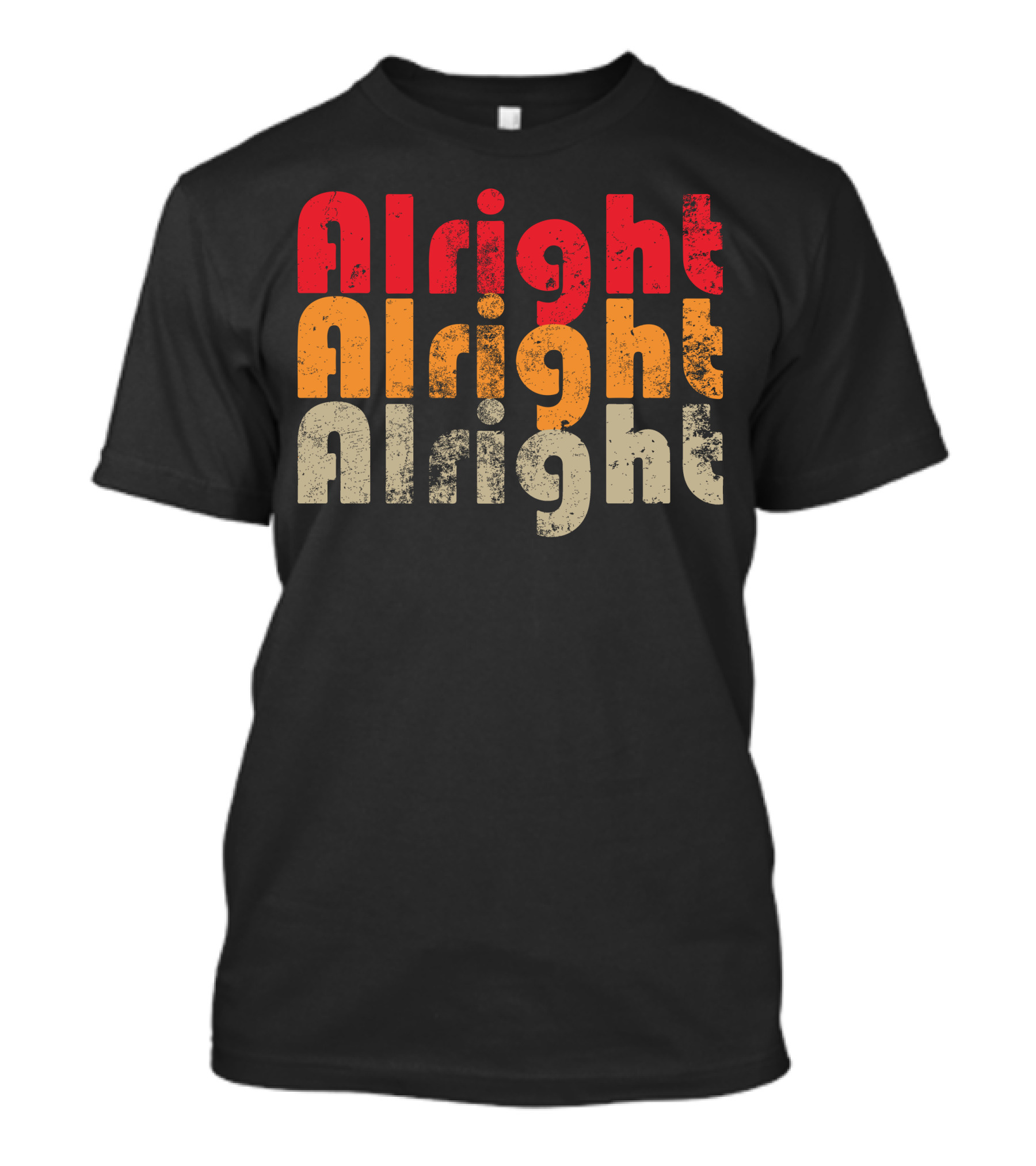 Alright Alright Alright Retro T-Shirt