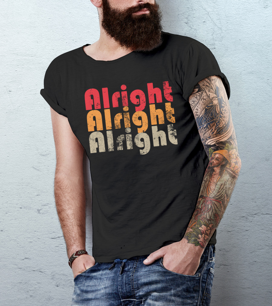 Alright Alright Alright Retro T-Shirt