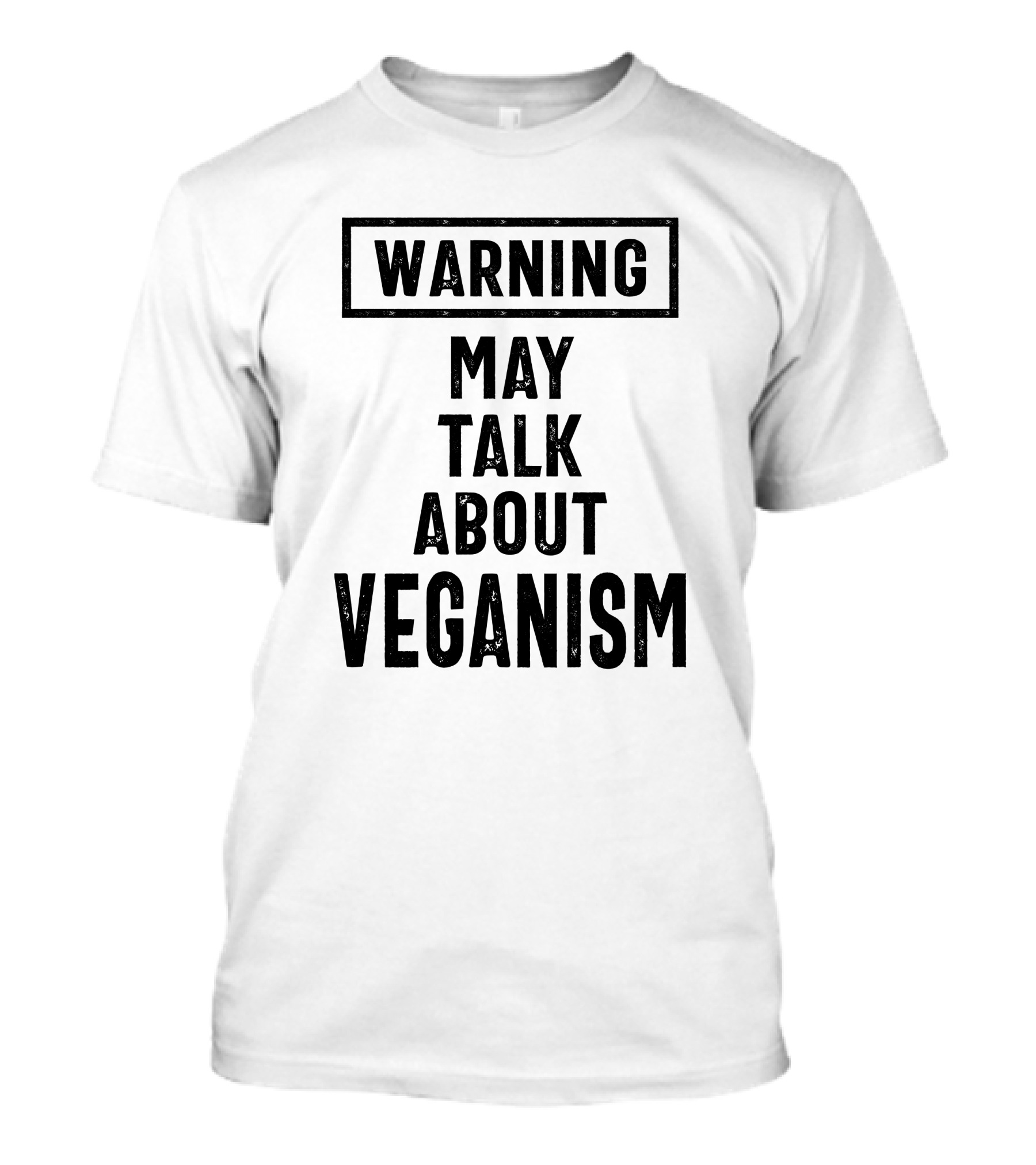 WARNING May Talk About Veganism T-Shirt