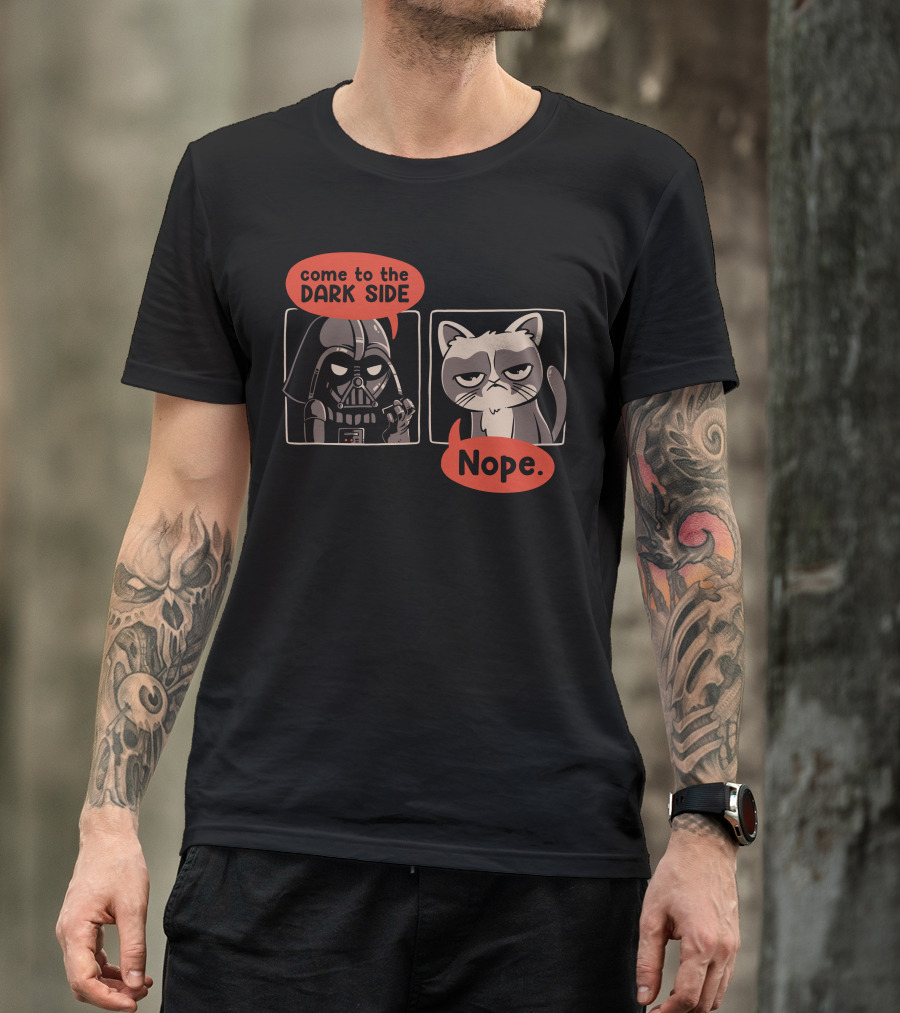 Come To The DARK SIDE Nope T-Shirt