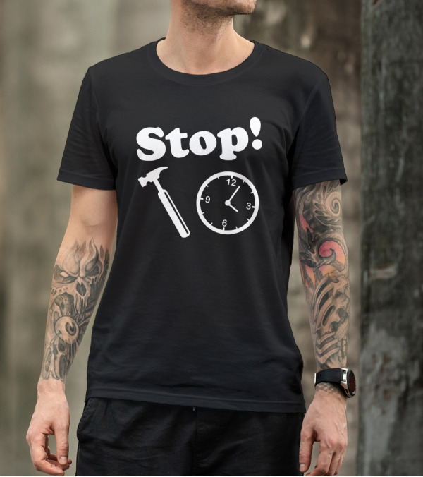 Stop Hammer Time Clock T-Shirt