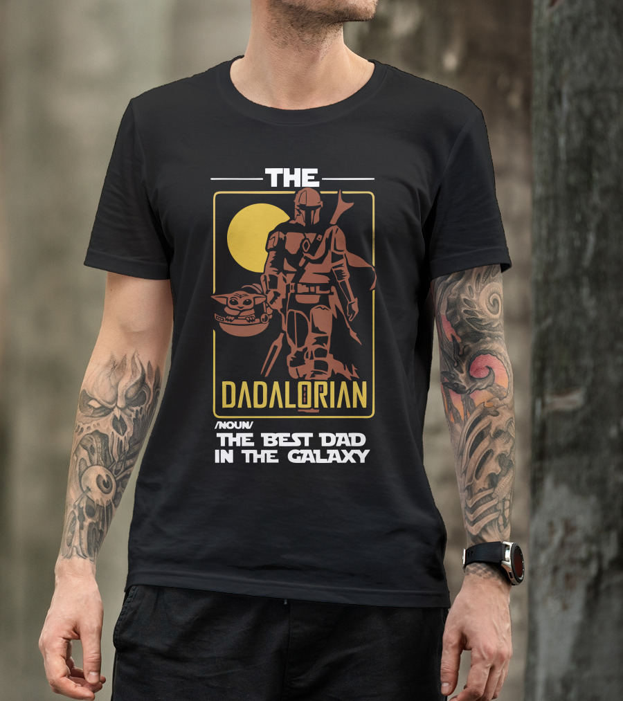 The Dadalorian The Best Dad In The Galaxy Noun Mandalorian T-Shirt