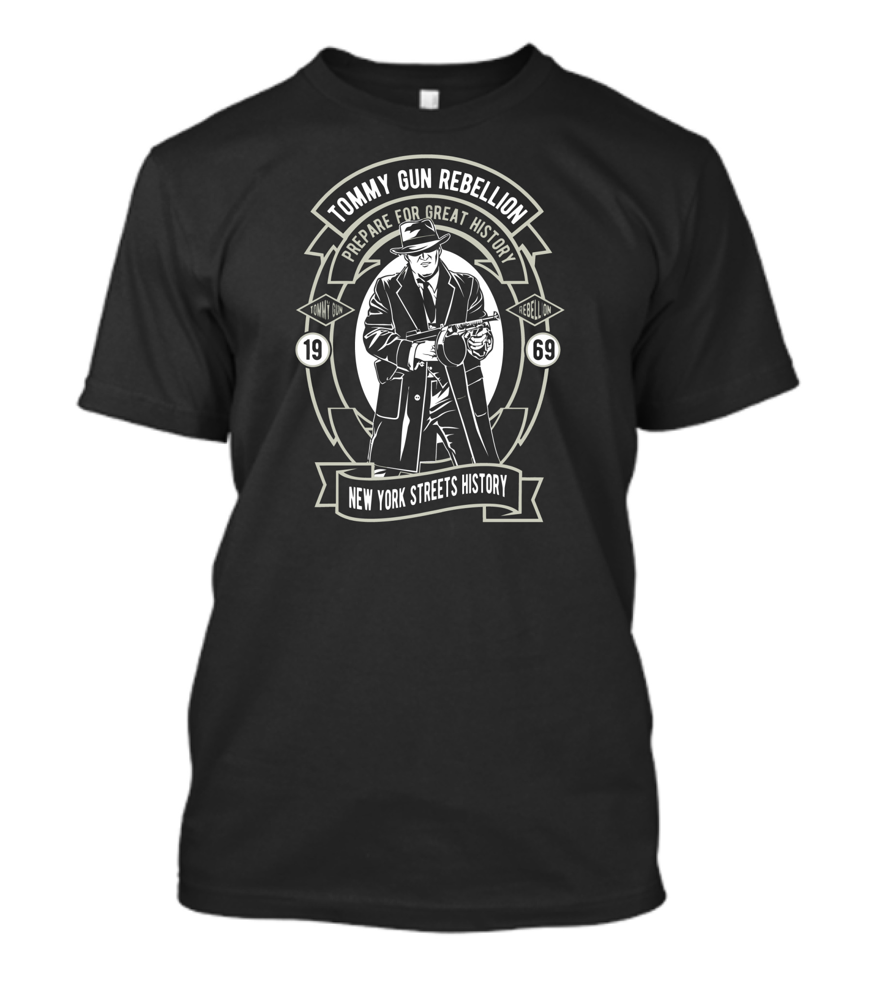 TOMMY GUN REBELLION PREPARE FOR GREAT HISTORY NEW YORK STREETS HISTORY 1969 T-Shirt