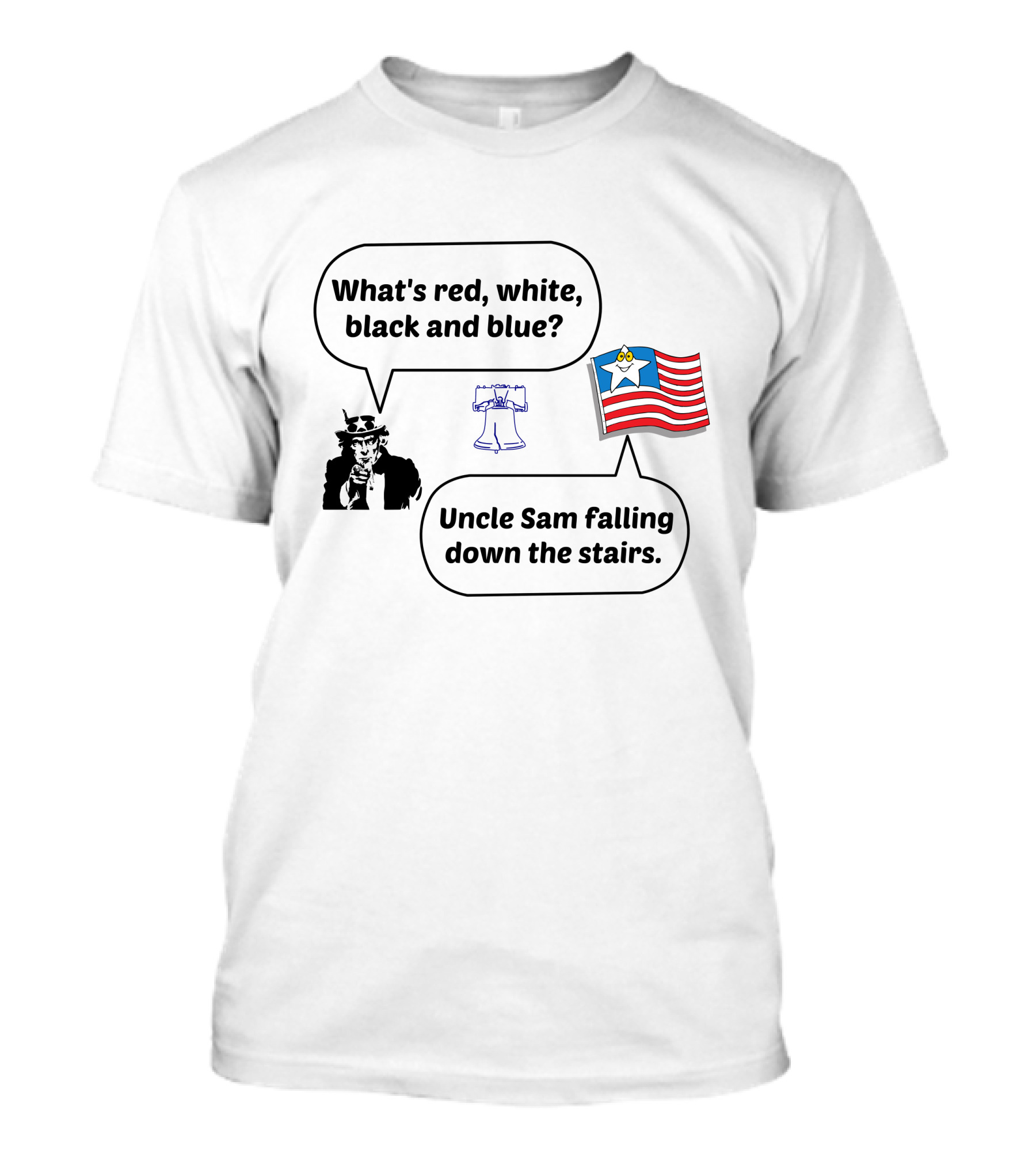What's Red, White, Black And Blue Uncle Sam Falling Down The Stairs Flag Liberty Bell T-Shirt