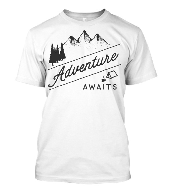 Adventure Awaits Mountains Camping Tent Campfire Pine Trees T-Shirt