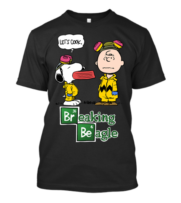 Breaking Beagle Let's Cook T-Shirt