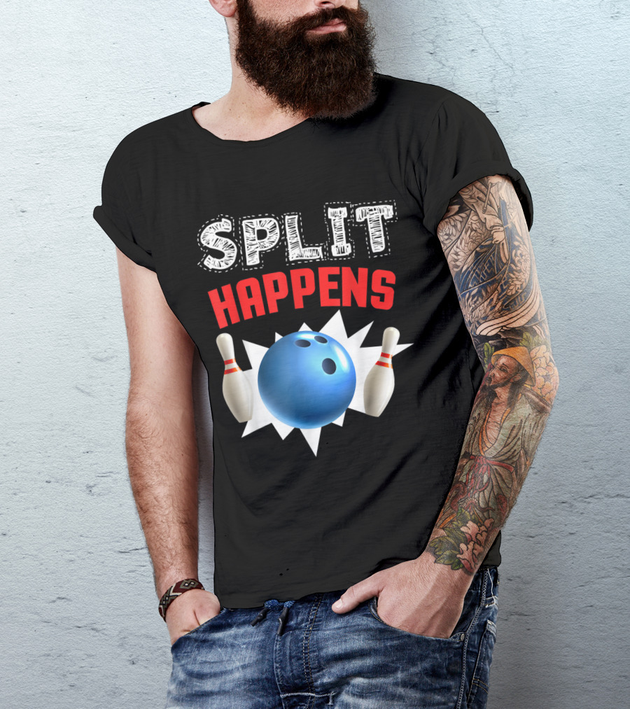 Split Happens Bowling Ball And Pins Humor For Bowling Lovers T-Shirt