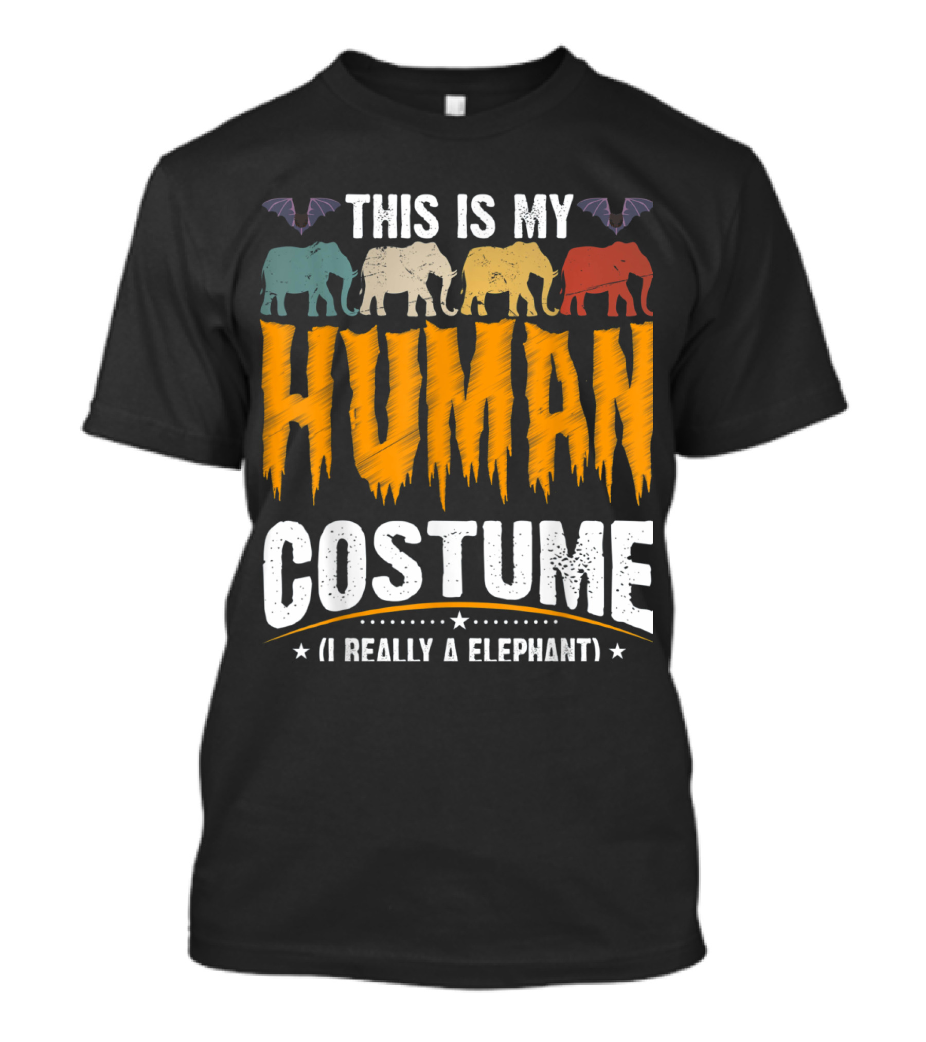 This Is My Human Costume I'm Really An Elephant Elephants And Bats T-Shirt