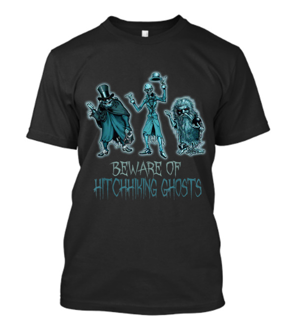 Beware Of Hitchhiking Ghosts Haunted Mansion Characters T-Shirt