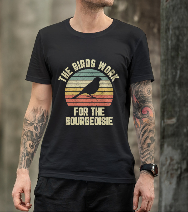 The Birds Work For The Bourgeoisie Silhouette Retro Stripes T-Shirt