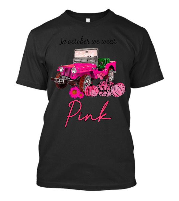 In October We Wear Pink Jeep Pumpkin Breast Cancer Awareness T-Shirt
