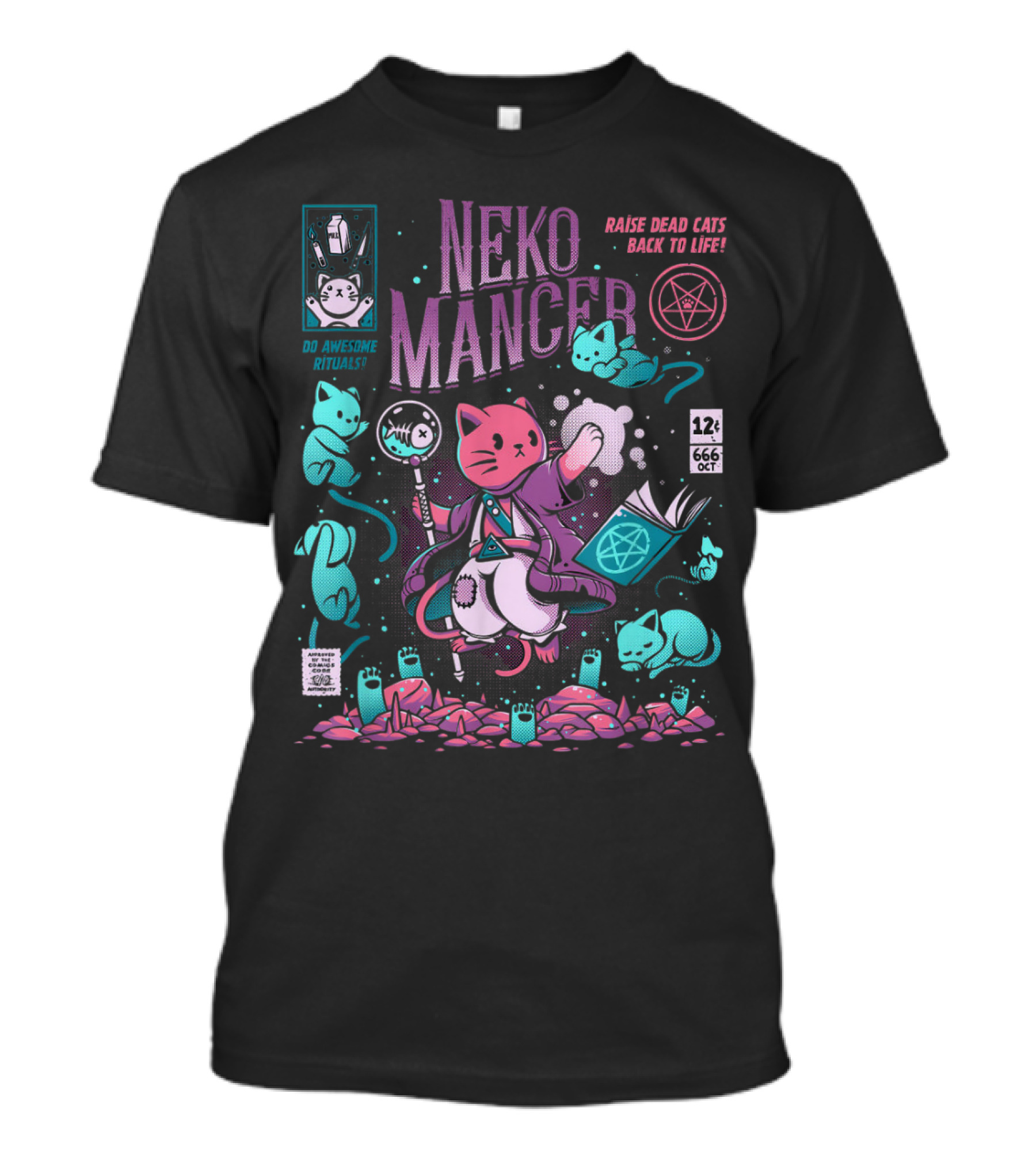 Nekomancer Cat Raise Dead Cats Back To Life Do Awesome Rituals 12¢ 666 Oct T-Shirt