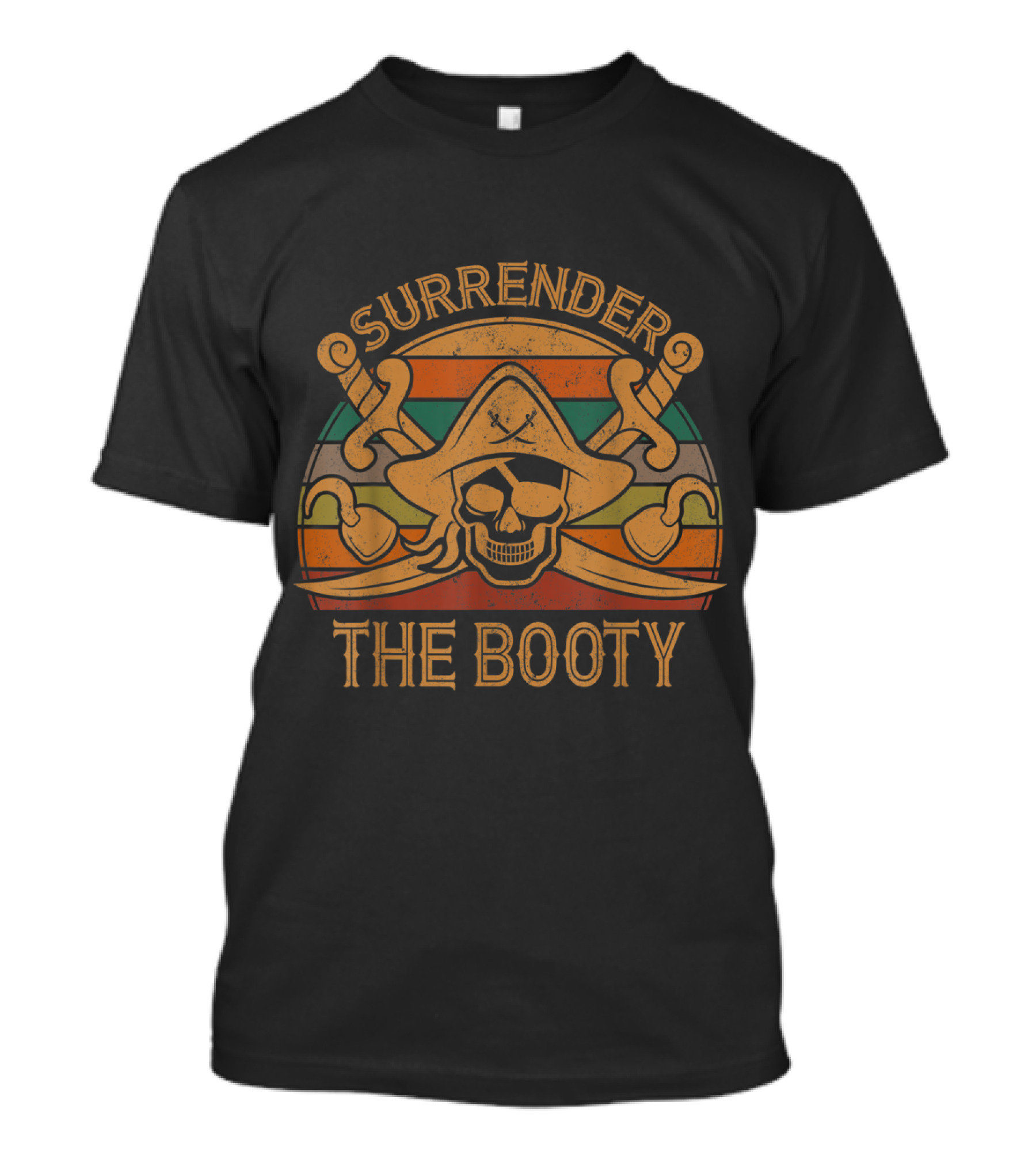 Surrender The Booty Pirate Skull Crossed Swords T-Shirt