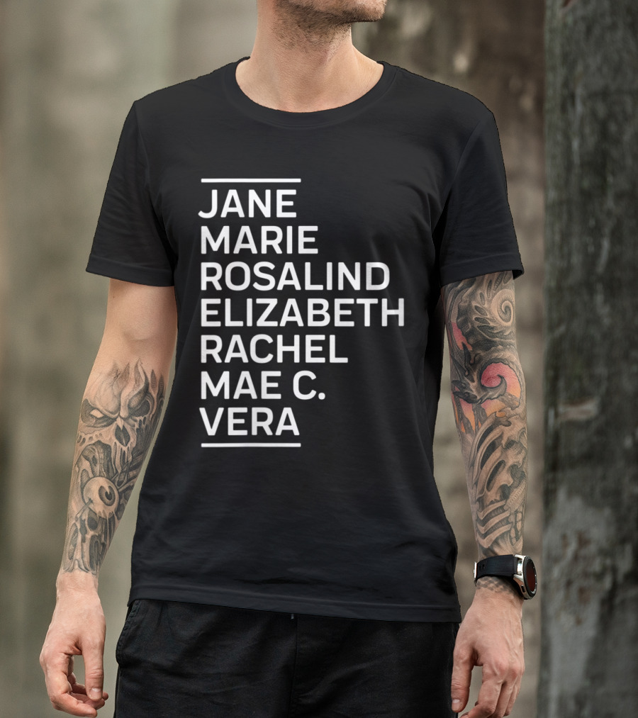 Famous Women In Science STEM For Girls Featuring Jane Marie Rosalind Elizabeth Rachel Mae C. Vera T-Shirt
