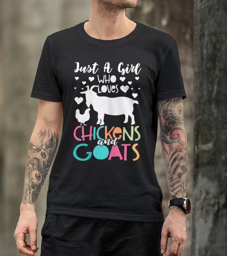 Just A Girl Who Loves Chickens And Goats T-Shirt