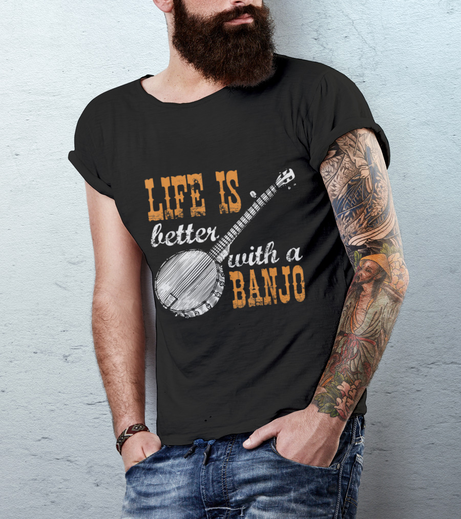 Life Is Better With A Banjo Music Lover Banjo T-Shirt