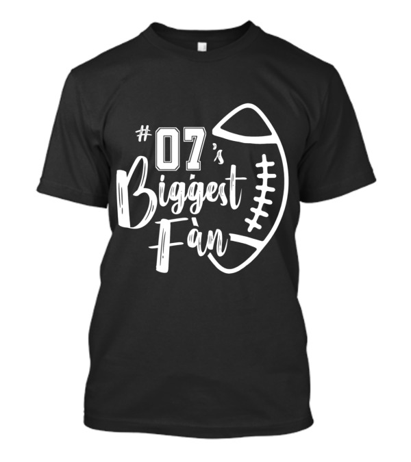 07's Biggest Fan Football T-Shirt