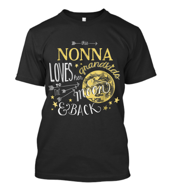 This Nonna Loves Her Grandkids To The Moon And Back With Stars And Arrows T-Shirt