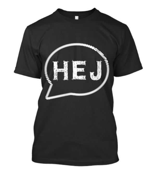 Hej Speech Bubble Swedish Greetings T-Shirt