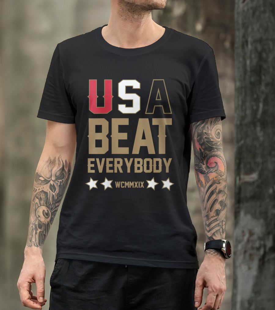 USA Beat Everybody WCMMXIX Stars T-Shirt