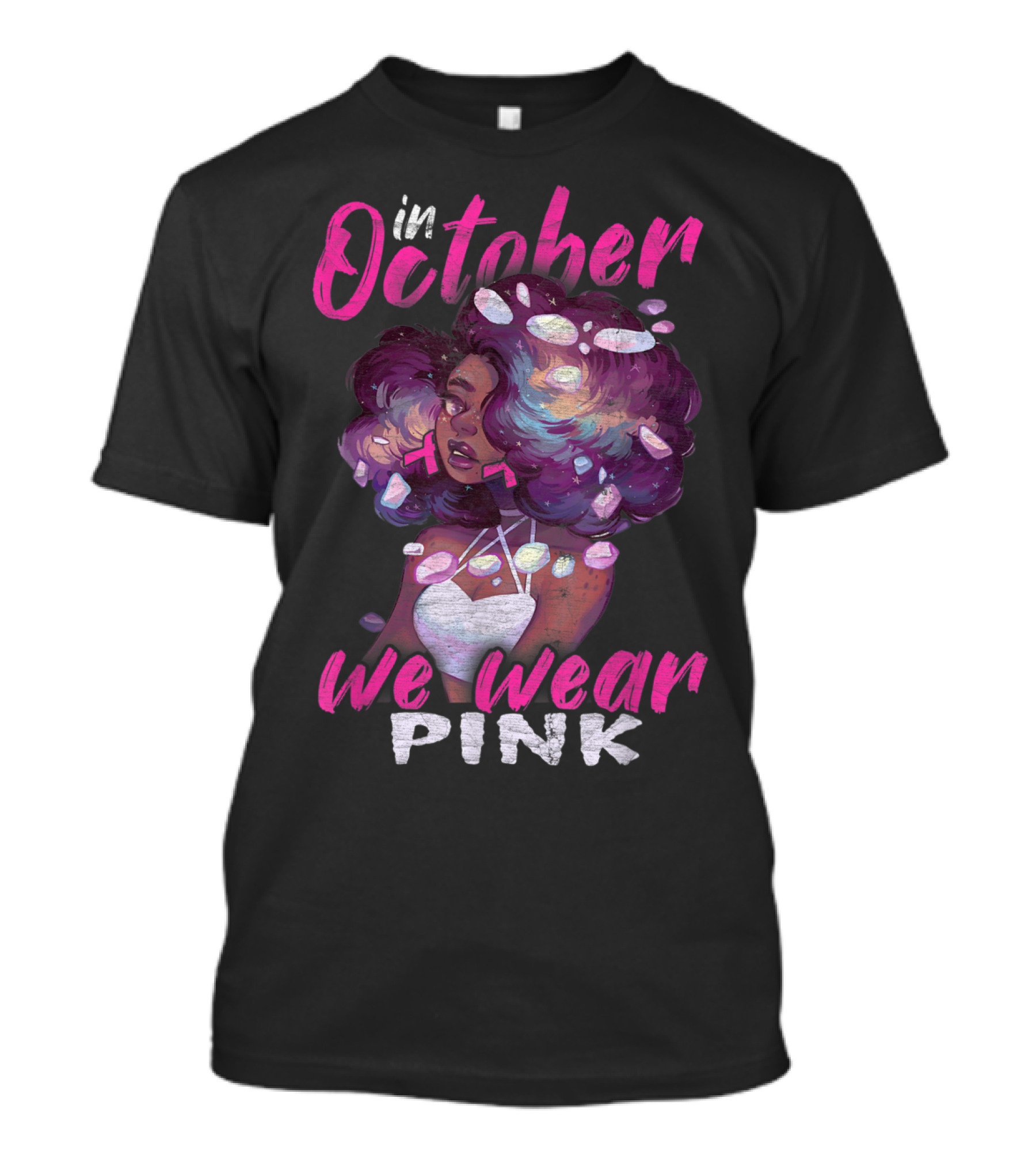 In October We Wear Pink Breast Cancer Awareness Black Women T-Shirt