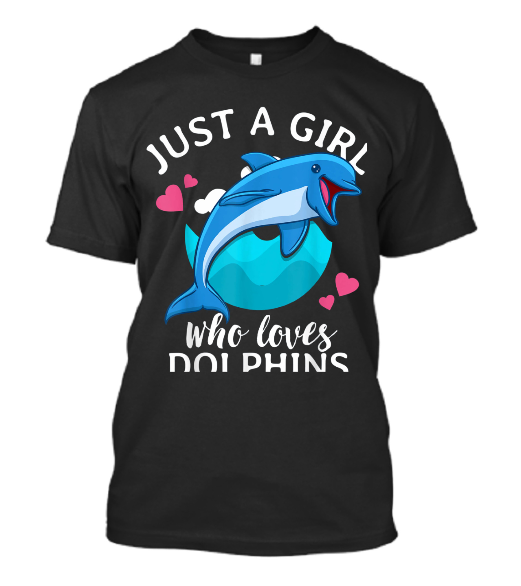 Just A Girl Who Loves Dolphins With Hearts And Waves T-Shirt