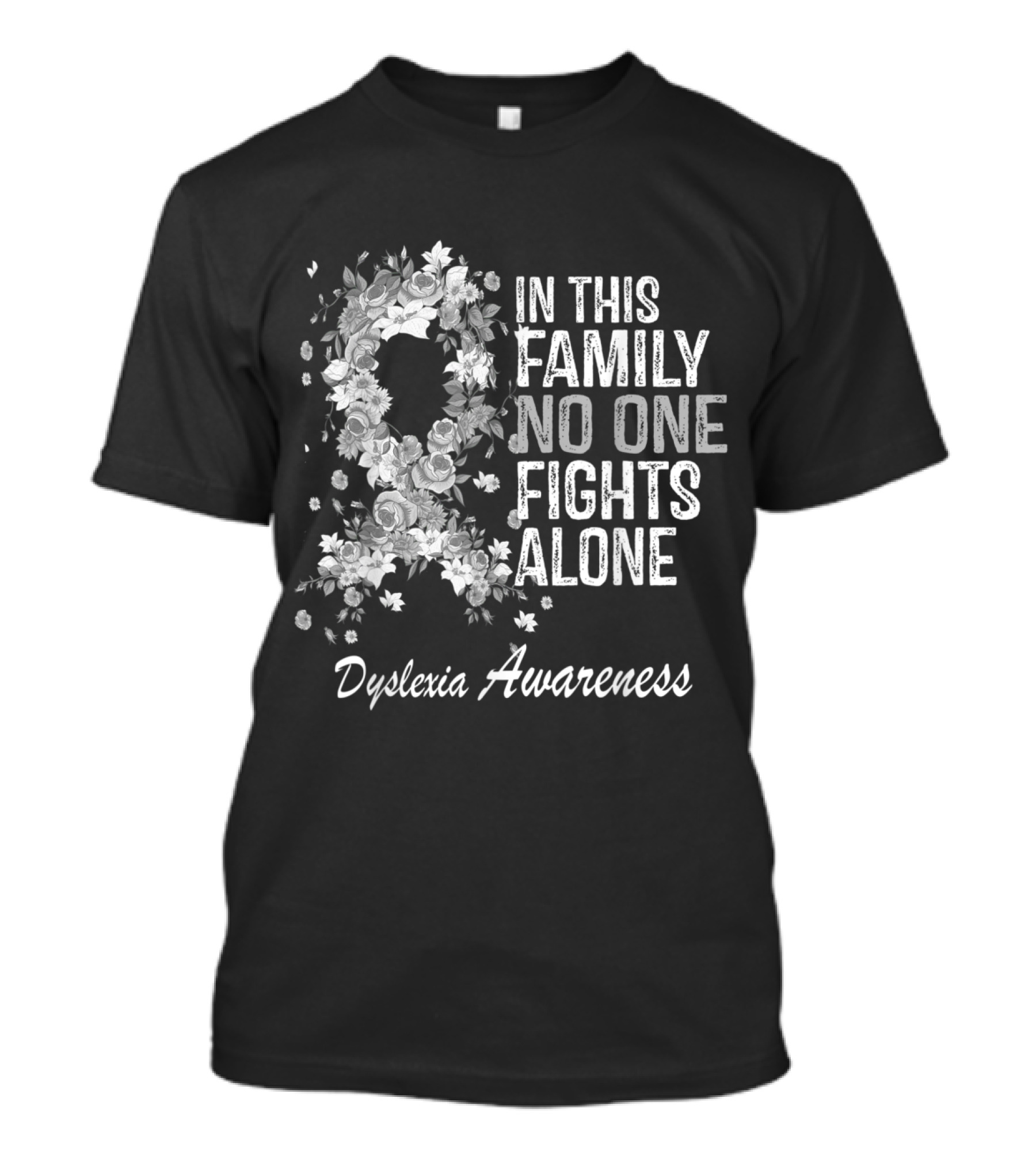 In This Family No One Fights Alone Dyslexia Awareness T-Shirt