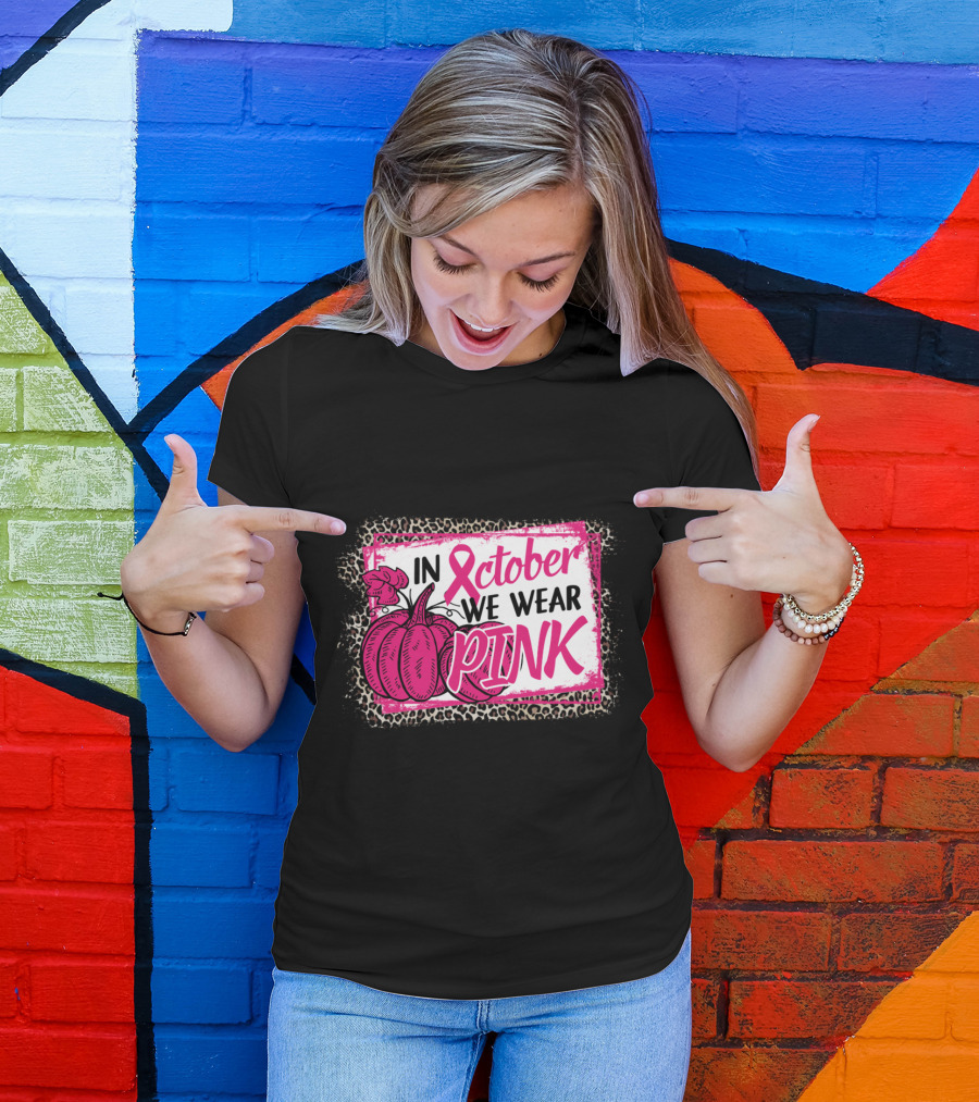 In October We Wear Pink Pumpkin Breast Cancer Support T-Shirt